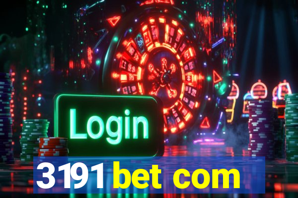 3191 bet com