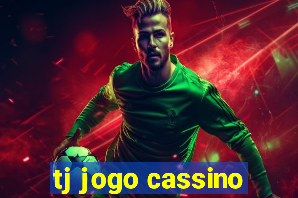 tj jogo cassino