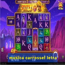 musica carrossel letra