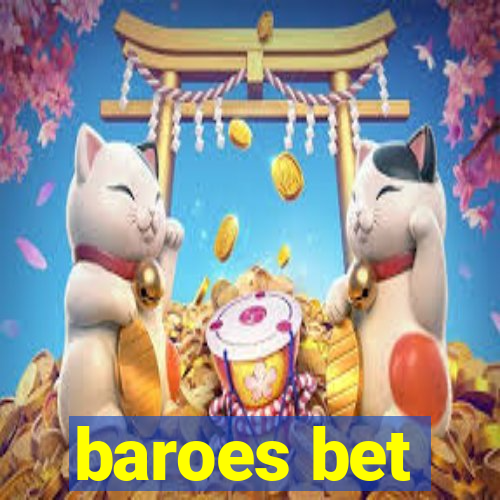 baroes bet