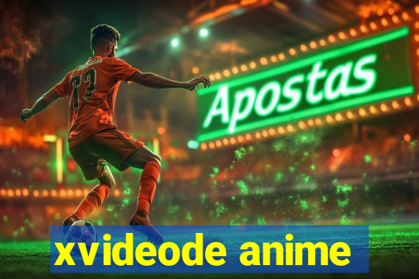 xvideode anime