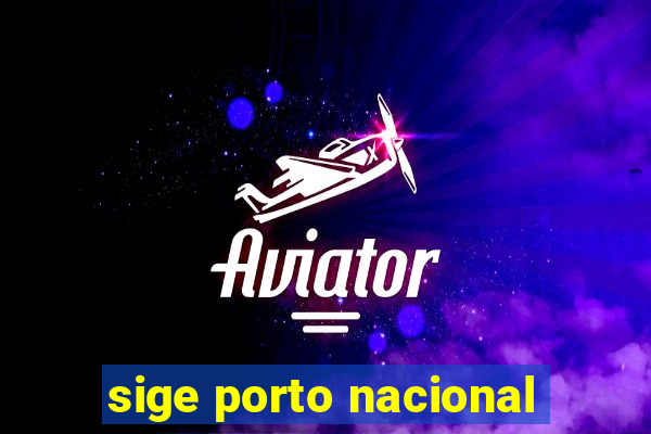 sige porto nacional