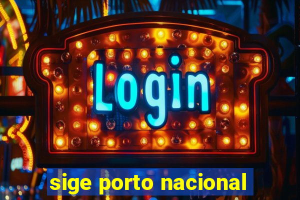 sige porto nacional