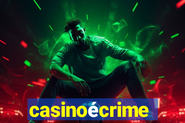 casinoécrime