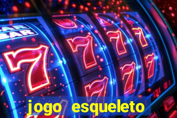 jogo esqueleto explosivo 2