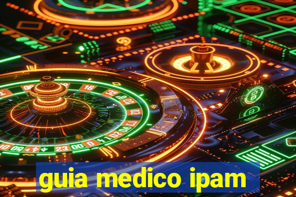 guia medico ipam