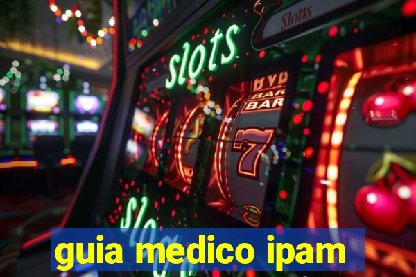 guia medico ipam