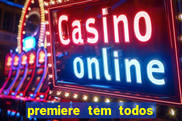 premiere tem todos os jogos