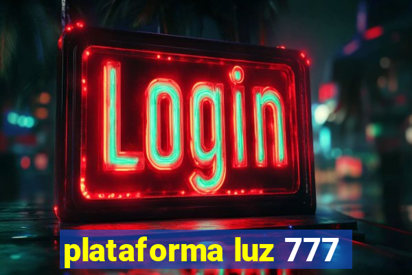 plataforma luz 777