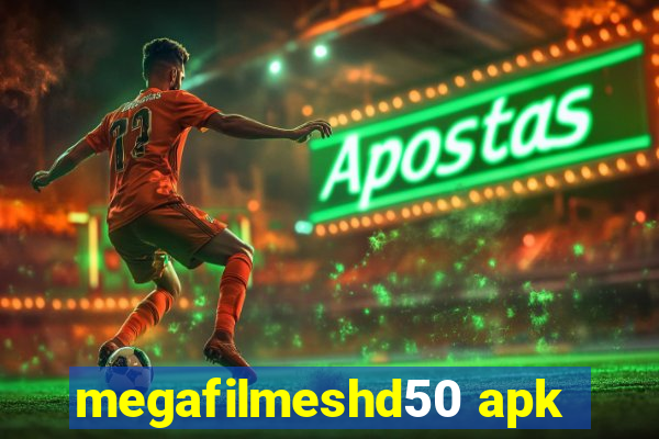 megafilmeshd50 apk