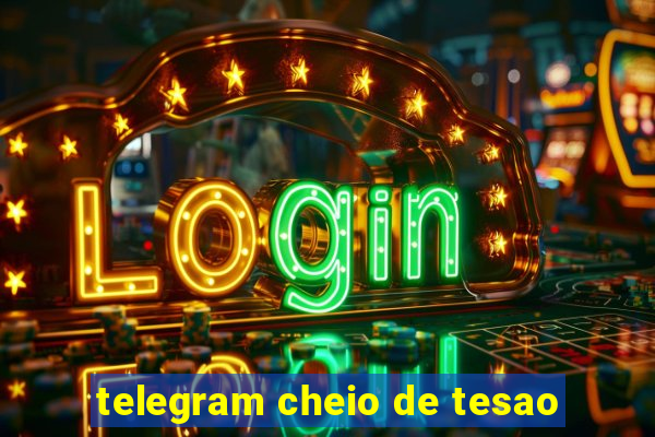 telegram cheio de tesao