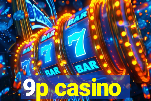 9p casino