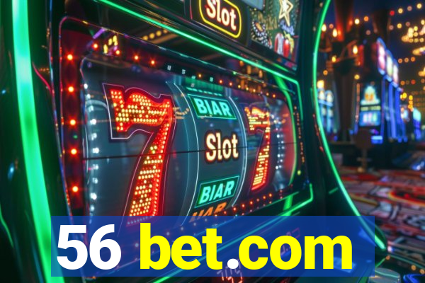 56 bet.com