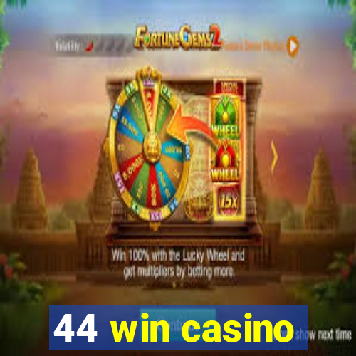 44 win casino