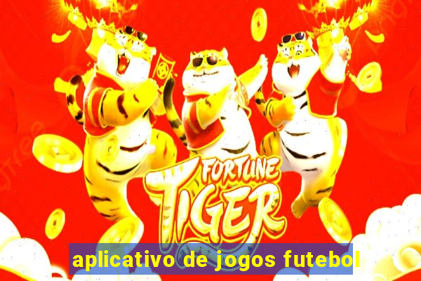 aplicativo de jogos futebol