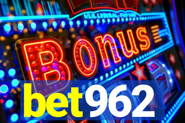 bet962