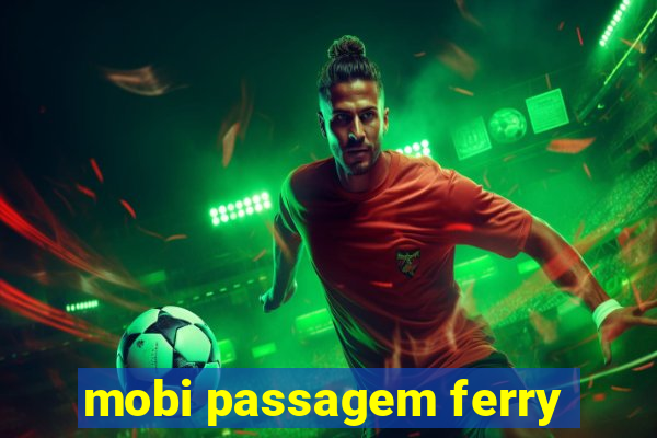 mobi passagem ferry