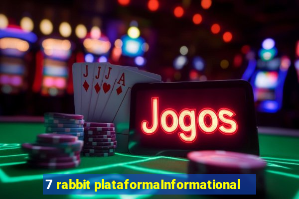 7 rabbit plataformaInformational