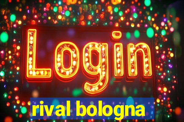 rival bologna