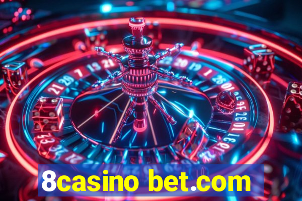 8casino bet.com