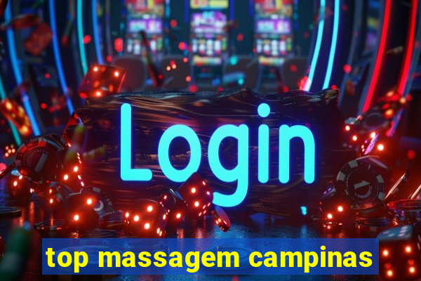 top massagem campinas