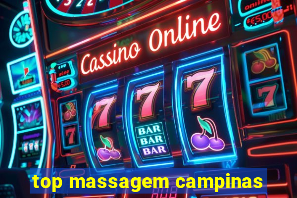 top massagem campinas