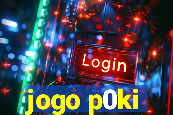 jogo p0ki