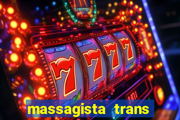 massagista trans sao paulo