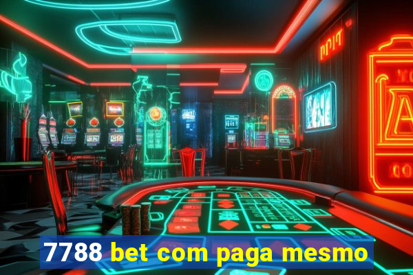 7788 bet com paga mesmo