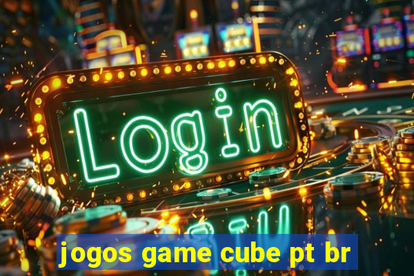 jogos game cube pt br