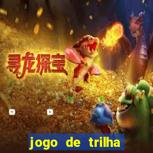 jogo de trilha para imprimir