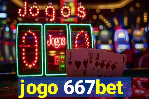 jogo 667bet