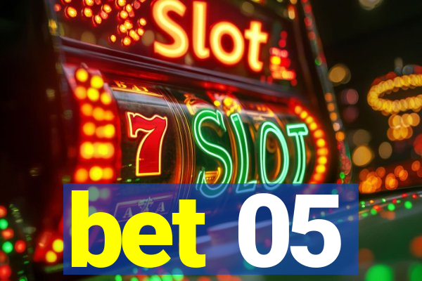 bet 05