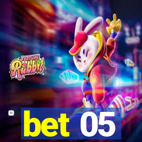 bet 05