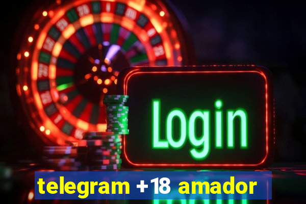 telegram +18 amador