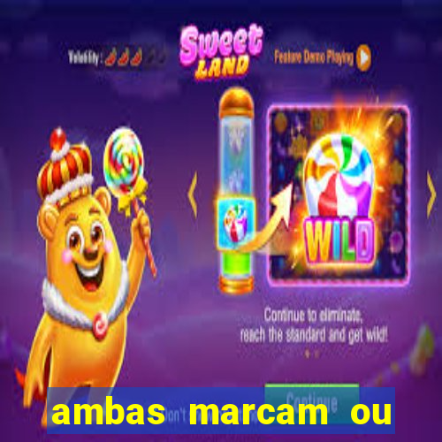 ambas marcam ou mais de 2.5