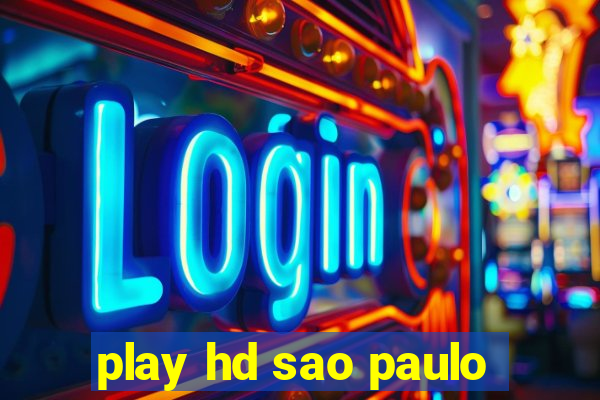 play hd sao paulo