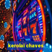 kerolai chaves