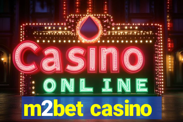 m2bet casino