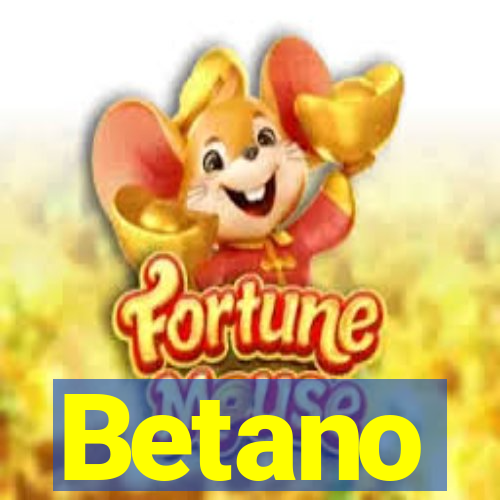 Betano