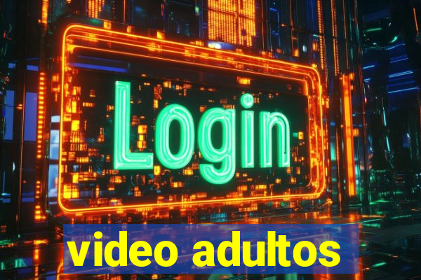 video adultos