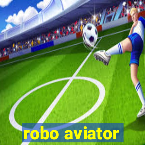 robo aviator