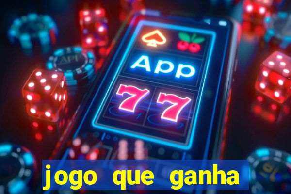 jogo que ganha dinheiro sem precisar depositar nada