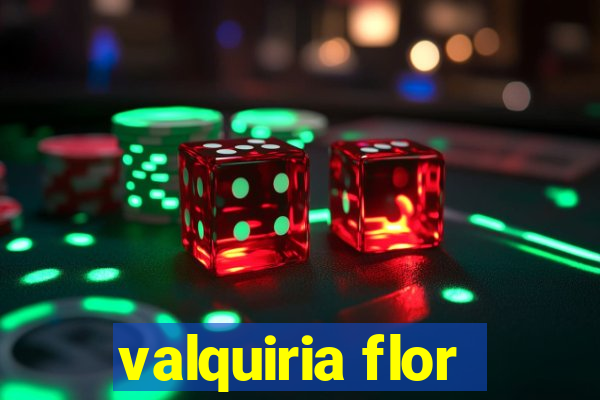 valquiria flor