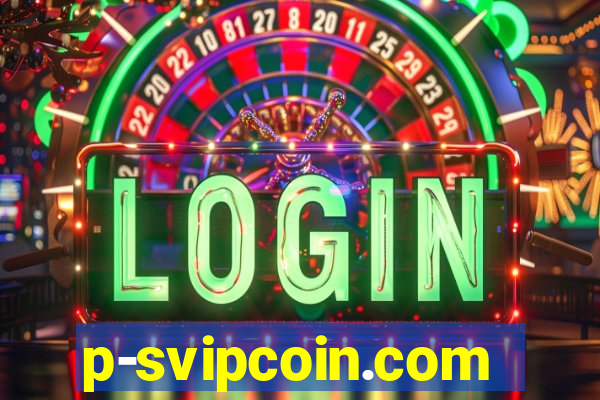 p-svipcoin.com