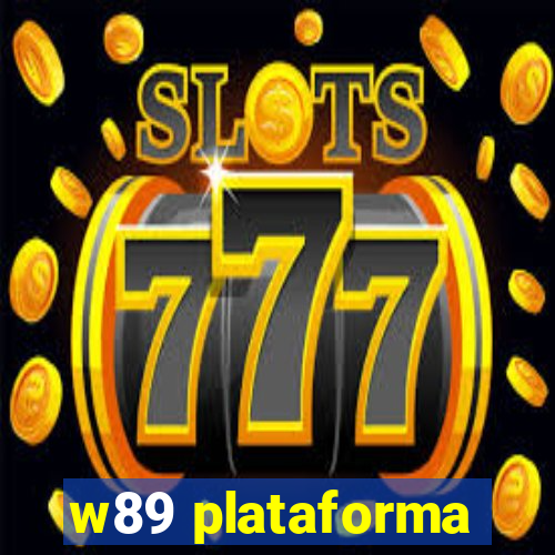 w89 plataforma