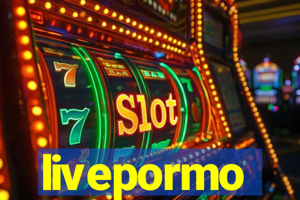 livepormo