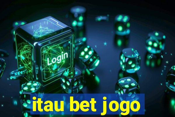 itau bet jogo