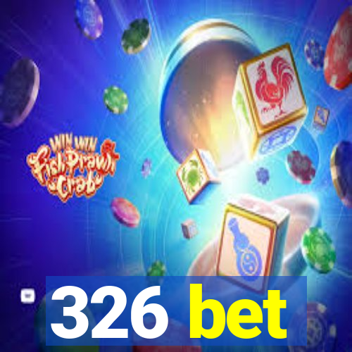 326 bet