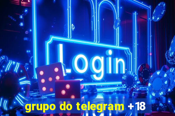 grupo do telegram +18